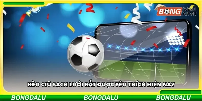 Kèo giữ sạch lưới rất được yêu thích hiện nay