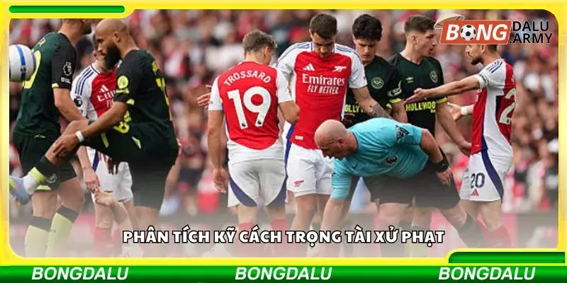 Phân tích kỹ cách trọng tài xử phạt
